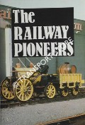 A Souvenir Brochure to Commemorate The Railway Pioneers by NICHOLSON, Alan (ed.)
